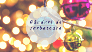 gânduri de sărbătoare