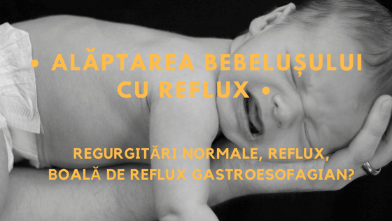 Alăptarea copilului cu reflux și boală de reflux gastroesofagian
